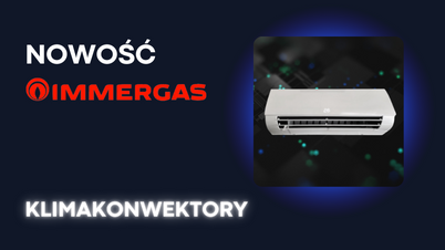 Nowość od IMMERGAS - Klimakonwektory