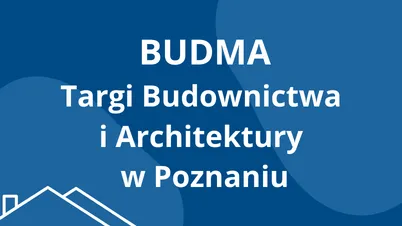 Międzynarodowe Targi Budownictwa i Architektury BUDMA