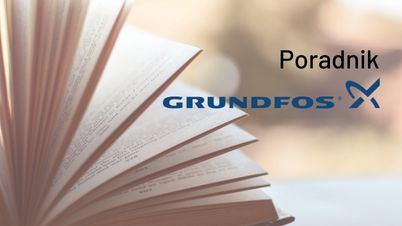 GRUNDFOS: Maksymalizacja zwrotu z inwestycji w urządzenia