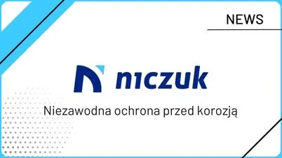 Niezawodna ochrona przed korozją NICZUK