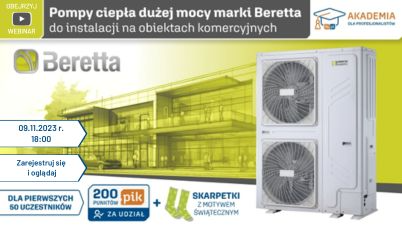Webinarium Akademii IK: Pompy ciepła dużej mocy marki Beretta