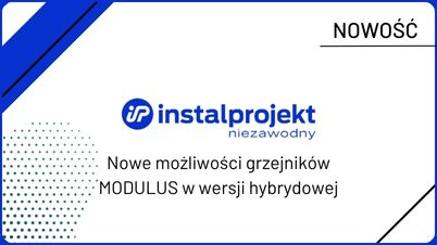 Nowe możliwości grzejników INSTAL PROJEKT MODULUS w wersji hybrydowej