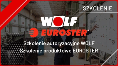 Szkolenie autoryzacyjne WOLF i produktowe EUROSTER