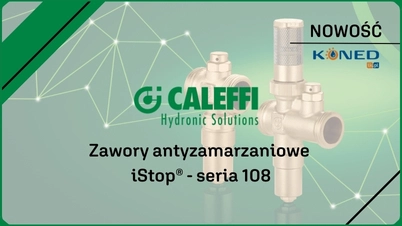 Zawory antyzamarzaniowe Caleffi iStop® - seria 108