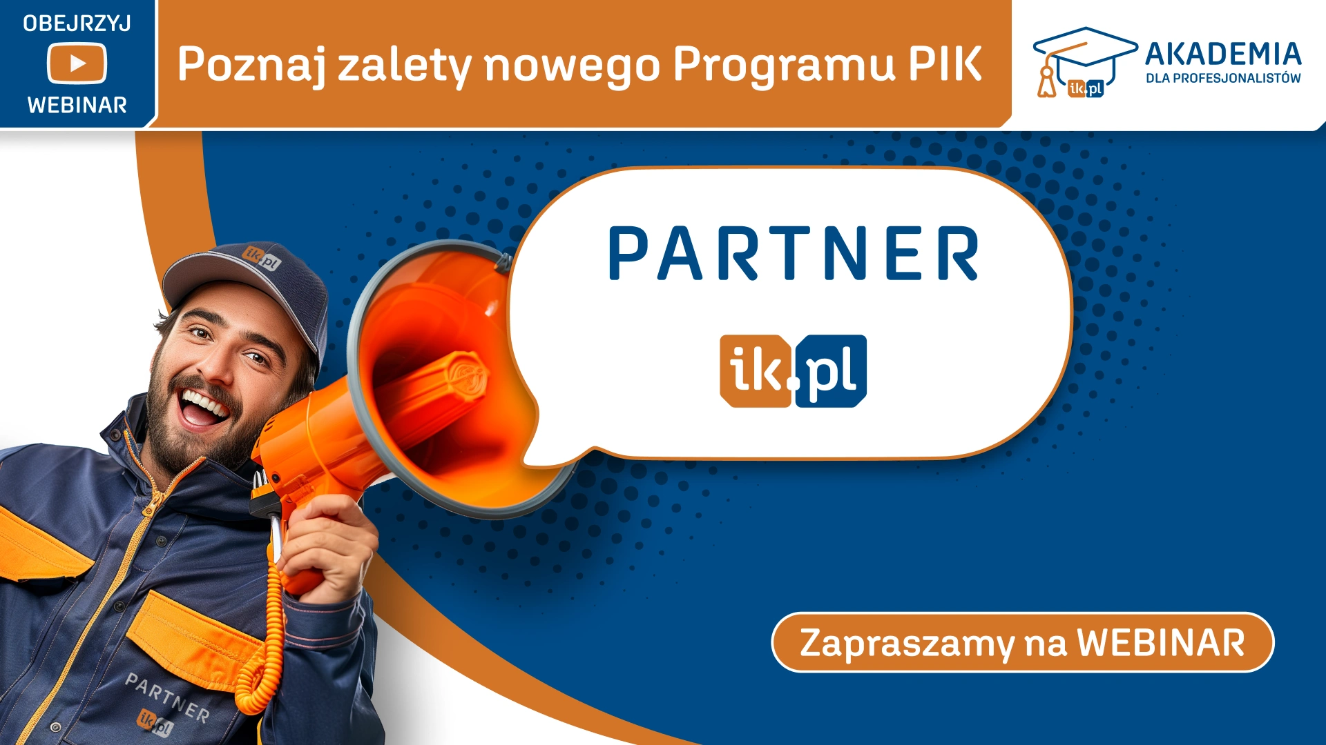 Poznaj zalety nowego Programu PIK