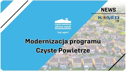 Modernizacja programu Czyste Powietrze